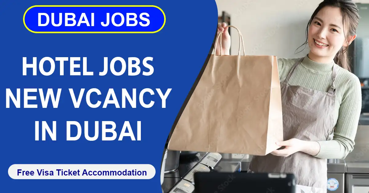 Hotel Job Vacancy In Dubai 2024 Career Opportunities